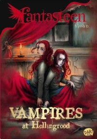 Fantasteen: Vampires at Hollingroad