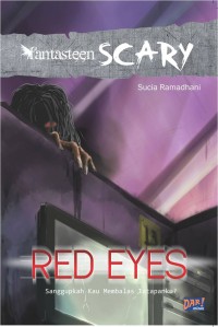 Red Eyes: Sanggupkah kau membalas tatapanku?